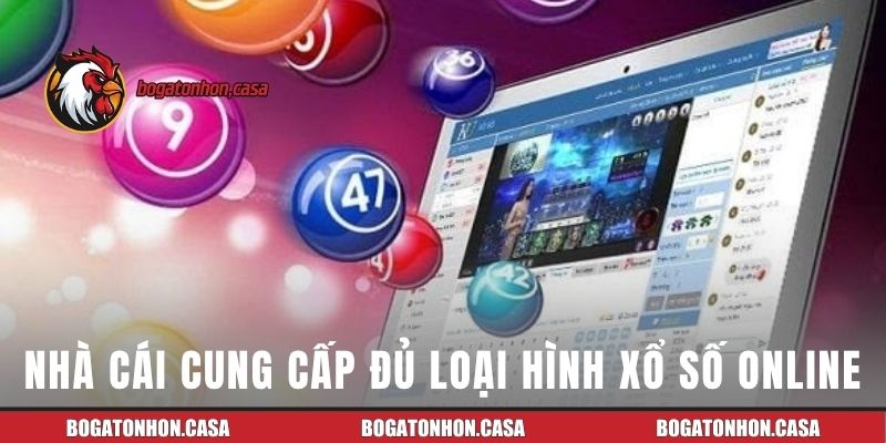 Nhà cái cung cấp đủ các loại hình xổ số online